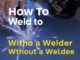 How to Weld Without a Welder (Emergency Methods)