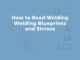 How to Read Welding Blueprints and Symbols: A Comprehensive Guide for Beginners and Pros