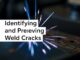 Identifying and Preventing Weld Cracks: A Comprehensive Guide to Flawless Welding