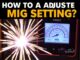 Comment régler les paramètres de sa poste à souder MIG ? Guide complet pour des soudures propres et fiables